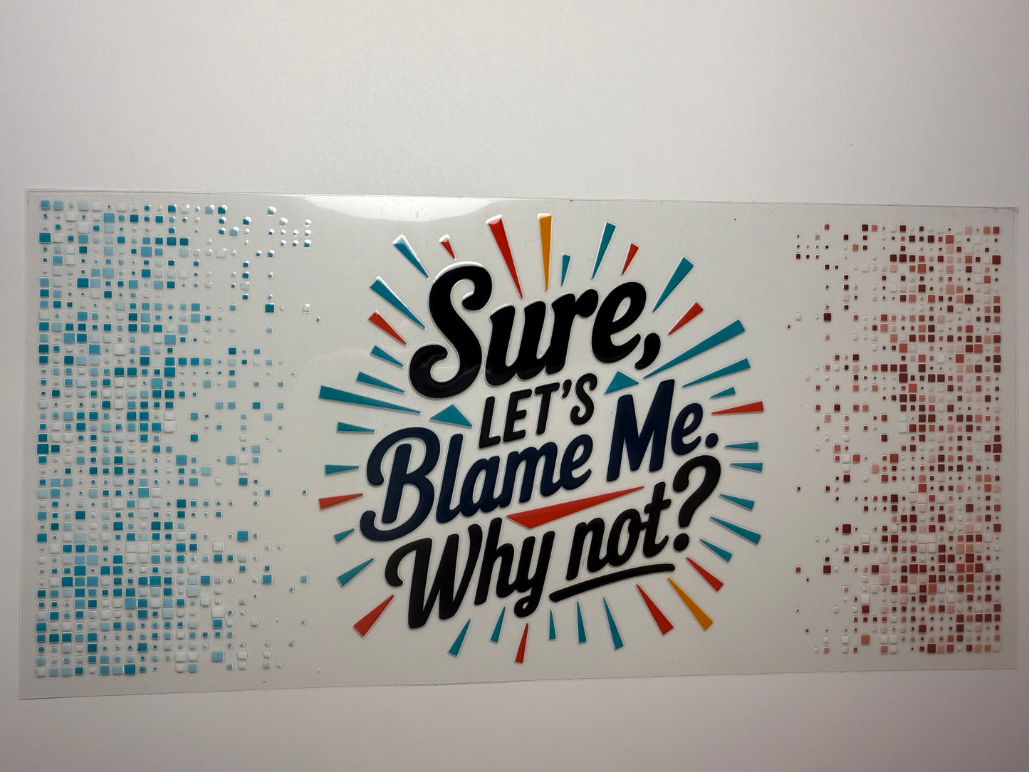 Blame me
