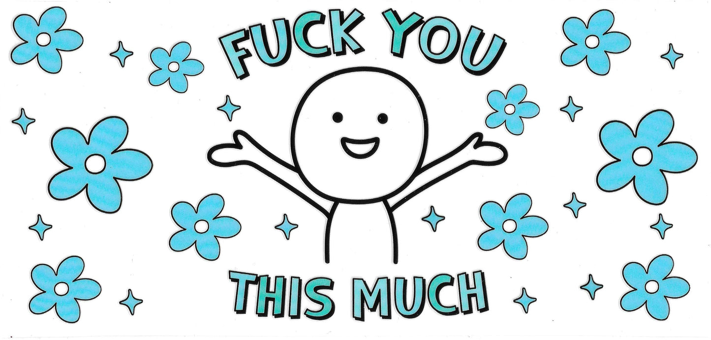 F You This Much