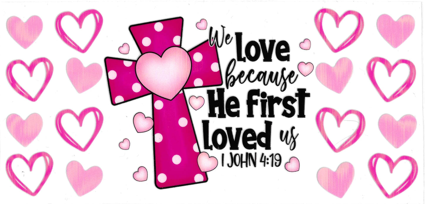 He Loved Us First