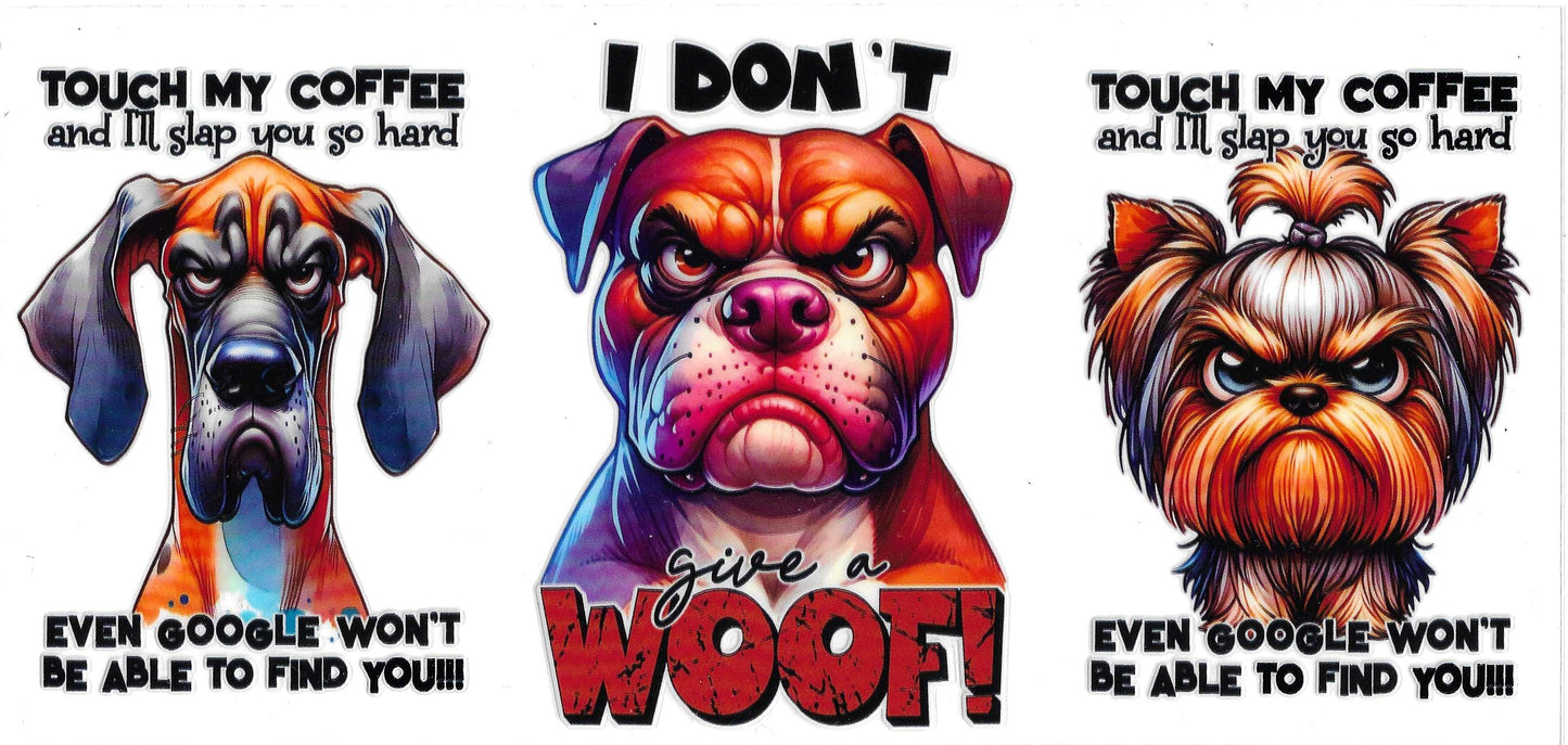 I DON'T GIVE A WOOF