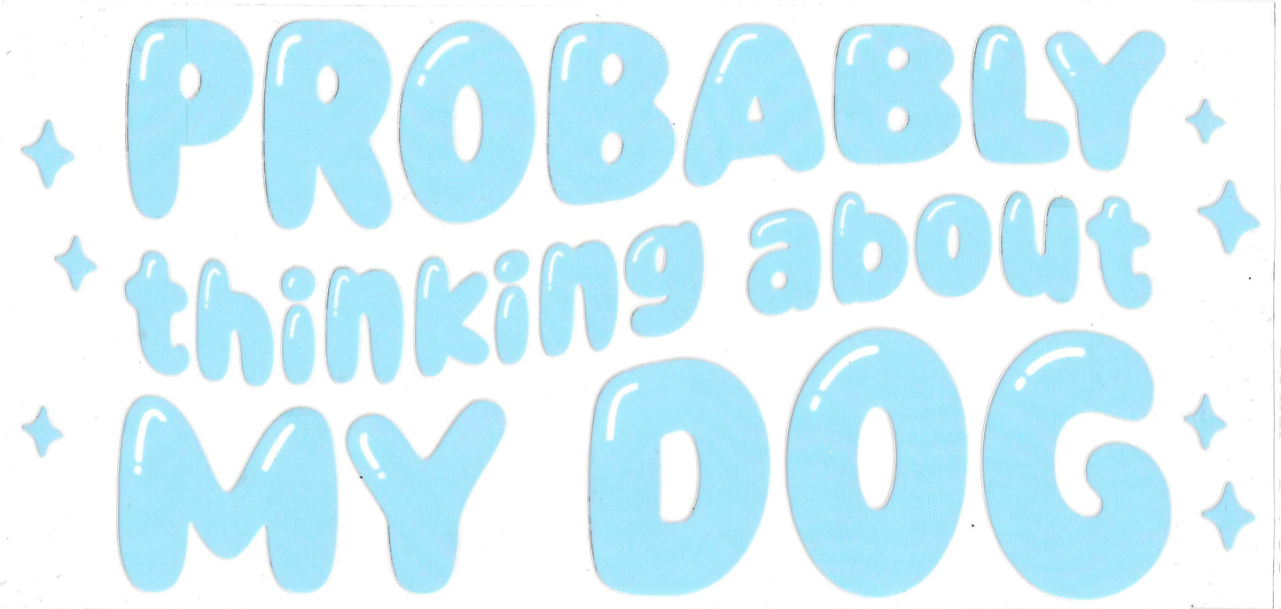 THINKING ABOUT MY DOG