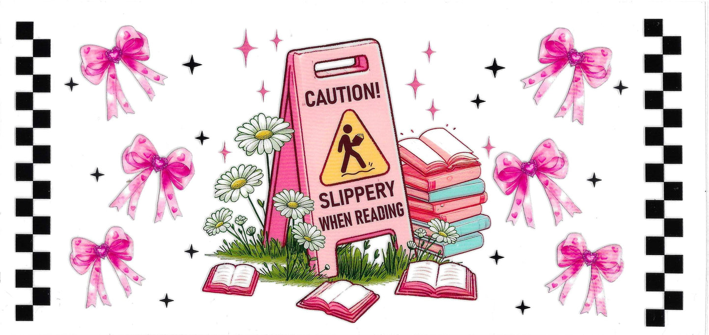 SLIPPERY WHEN READING