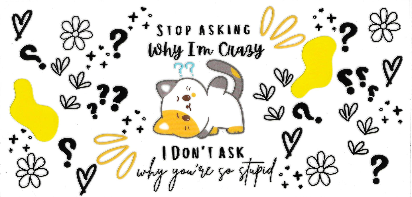 STOP ASKING