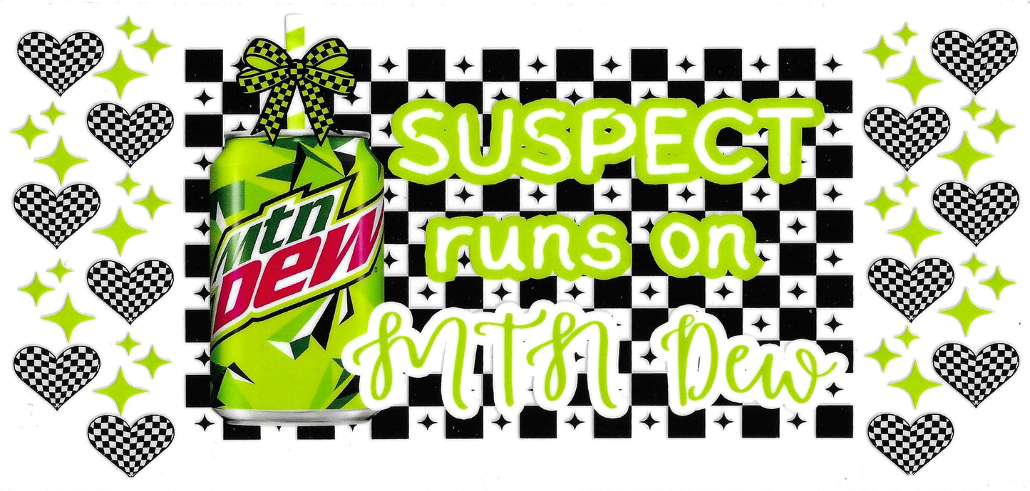 SUSPECTS RUNS ON MTN DEW HEARTS