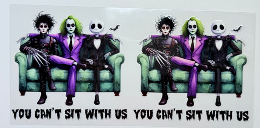 Can’t Sit With Us