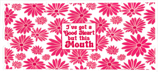 BUT THIS MOUTH