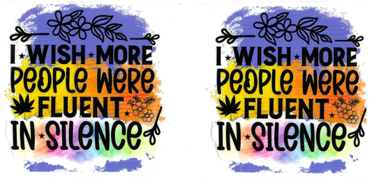 Fluent In Silence