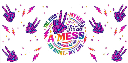 It's All A Mess