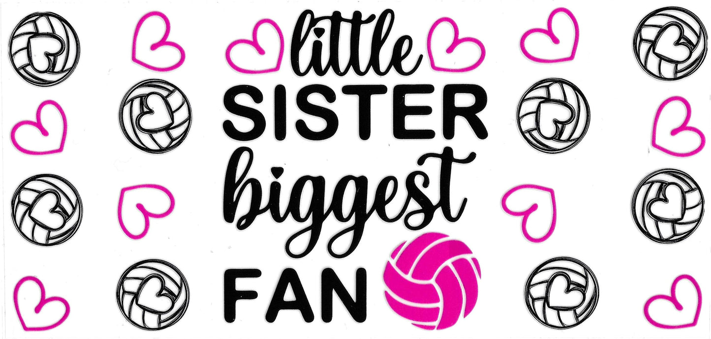 LITTLE SISTER BIGGEST FAN