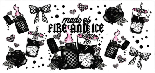 Made Of Fire And Ice