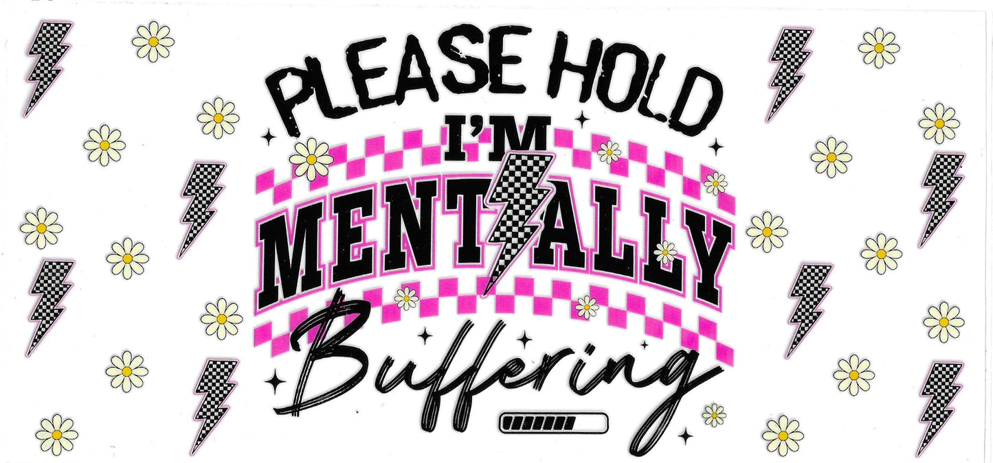 Mentally Buffering