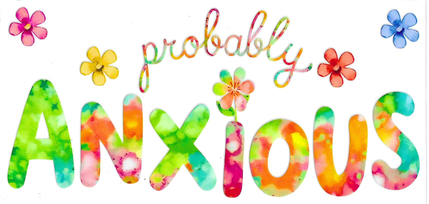 Probably Anxious