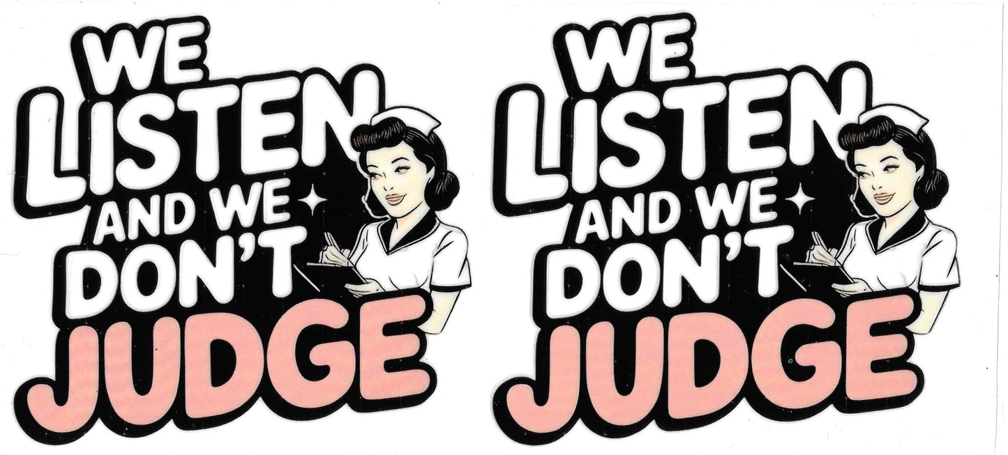 WE LISTEN