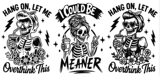 I Could Be Meaner